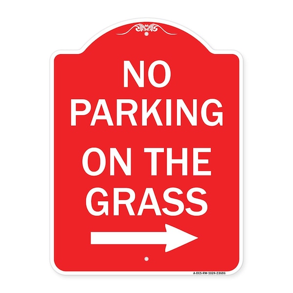 Signmission No Parking on Grass W/ Right Arrow, Red & White Aluminum Sign, 18" x 24", RW-1824-23686 A-DES-RW-1824-23686 - main